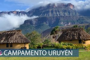 Campamento Uruyén - Parque Nacional Canaima